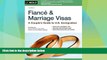 Must Have PDF  Fiance and Marriage Visas: A Couple s Guide to US Immigration (Fiance   Marriage