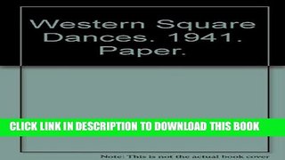 [PDF] Western Square Dances. 1941. Paper. Popular Colection