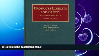 READ book  Products Liability and Safety, 6th (University Casebooks) (University Casebook Series)