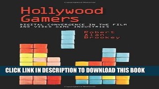 [PDF] Hollywood Gamers: Digital Convergence in the Film and Video Game Industries Popular Colection
