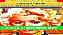 [PDF] Any angel has the right to live twice: Marilyn Monroe. A-B-C-D. Leading factors proving her