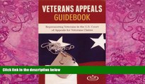 Big Deals  Veteran Appeals Guidebook: Representing Veterans in the U.S. Court of Appeals for