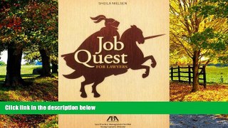 Books to Read  Job Quest for Lawyers: The Essential Guide to Finding and Landing the Job You Want