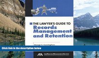 Big Deals  The Lawyer s Guide to Records Management and Retention  Best Seller Books Most Wanted