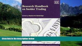 Big Deals  Research Handbook on Insider Trading (Research Handbooks in Corporate Law and