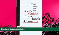 READ book  Kirsch s Guide to the Book Contract: For Authors, Publishers, Editors, and Agents