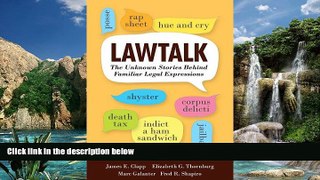 Big Deals  Lawtalk: The Unknown Stories Behind Familiar Legal Expressions  Full Ebooks Best Seller