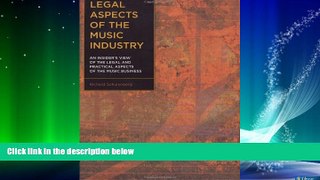 FREE DOWNLOAD  Legal Aspects of the Music Industry  DOWNLOAD ONLINE
