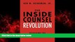 EBOOK ONLINE  The Inside Counsel Revolution: Resolving the Partner-Guardian Tension  FREE BOOOK