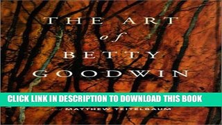 [PDF] Art of Betty Goodwin, The Popular Collection