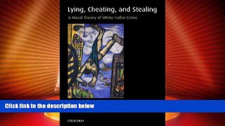 Must Have PDF  Lying, Cheating, and Stealing: A Moral Theory of White-Collar Crime (Oxford
