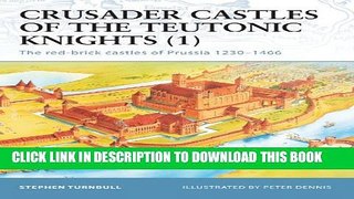 [PDF] Crusader Castles of the Teutonic Knights (1): The red-brick castles of Prussia 1230?1466