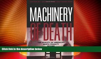 Big Deals  Machinery of Death: The Reality of America s Death Penalty Regime  Best Seller Books