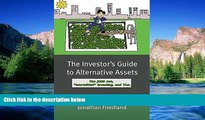 READ FULL  The Investor s Guide to Alternative Assets: The JOBS Act, 