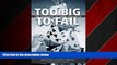 READ book  Too Big to Fail: The Hazards of Bank Bailouts  FREE BOOOK ONLINE