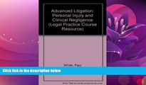 Books to Read  Advanced Litigation: Personal Injury and Clinical Negligence (Legal Practice Course