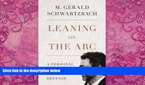 Big Deals  Leaning on the Arc: A Personal History of Criminal Defense  Best Seller Books Most Wanted