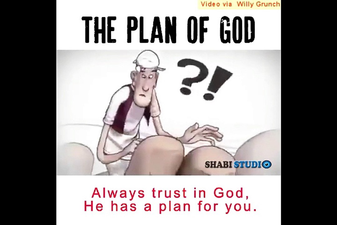 The Plan of God "Why Always Trust in God'?