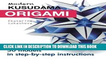 [PDF] Modern Kusudama Origami: Designs for modular origami lovers Popular Colection