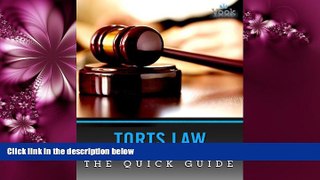 Big Deals  Torts Law: The Quick Guide  Full Ebooks Most Wanted