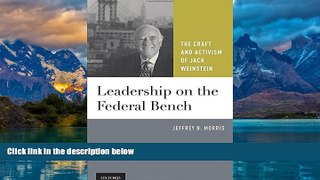 Books to Read  Leadership on the Federal Bench: The Craft and Activism of Jack Weinstein  Full