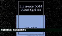 FREE DOWNLOAD  The Pioneers (Old West) READ ONLINE