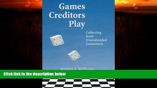 Free [PDF] Downlaod  Games Creditors Play: Collecting from Overextended Consumers READ ONLINE