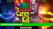 Must Have PDF  The Carny Kid: Survival of a Young Thief  Best Seller Books Most Wanted