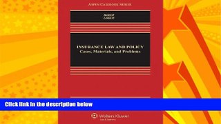 FREE PDF  Insurance Law   Policy: Cases Materials   Problems, Third Edition (Aspen Casebook)  FREE