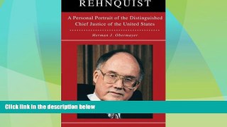 Big Deals  Rehnquist: A Personal Portrait of the Distinguished Chief Justice  Best Seller Books