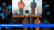 Big Deals  Business Ethics: Case Studies and Selected Readings  Best Seller Books Best Seller