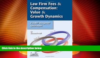 Big Deals  Law Firm Fees   Compensation: Value   Growth Dynamics  Best Seller Books Most Wanted