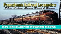[PDF] Pennsylvania Railroad Locomotives: Photo Archive:  Steam, Diesel   Electric Full Colection