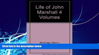 Books to Read  The Life of John Marshall.  Full Ebooks Best Seller