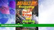 Must Have PDF  DEFAULT !!! Escaping the Debt Trap and Avoiding Bankruptcy  Full Read Most Wanted