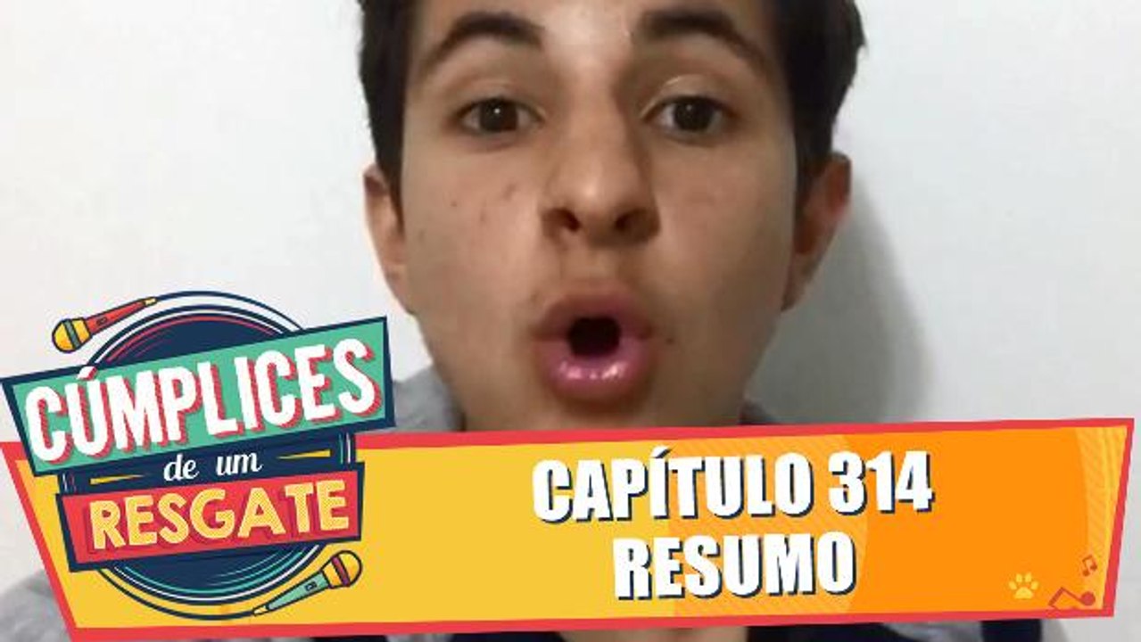Resumo do Capítulo 314