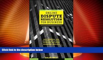 Big Deals  Online Dispute Resolution For Business: B2B, ECommerce, Consumer, Employment,