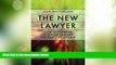 Big Deals  The New Lawyer: How Settlement Is Transforming the Practice of Law (Law and Society)