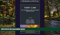 READ FULL  Tort Law: The American and Louisiana Perspectives, Second Revised Edition 2012  Premium
