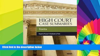 Must Have  High Court Case Summaries on Torts, Keyed to Prosser  READ Ebook Online Audiobook