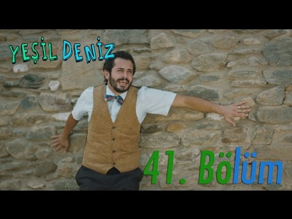 41. Bölüm “Bildeen Keçi" / Yeşil Deniz (1080p)