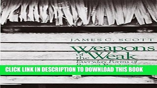 [PDF] Weapons of the Weak: Everyday Forms of Peasant Resistance Full Colection