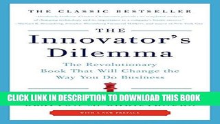 [PDF] The Innovator s Dilemma: The Revolutionary Book That Will Change the Way You Do Business