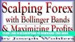 [PDF] Scalping Forex with Bollinger Bands and Maximizing Profits Full Online