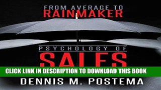 [PDF] Psychology of Sales : From Average to Rainmaker: Using the Power of Psychology to Increase