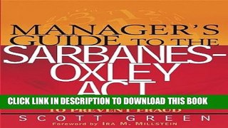 [PDF] Manager s Guide to the Sarbanes-Oxley Act: Improving Internal Controls to Prevent Fraud