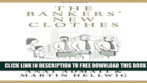 New Book The Bankers  New Clothes: What s Wrong with Banking and What to Do about It