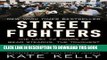[PDF] Street Fighters: The Last 72 Hours of Bear Stearns, the Toughest Firm on Wall Street Full