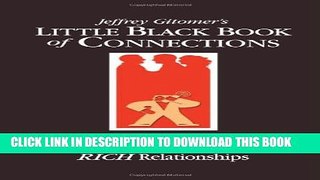 [PDF] Little Black Book of Connections: 6.5 Assets for Networking Your Way to Rich Relationships
