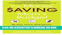 [PDF] The Money Saving Mom s Budget: Slash Your Spending, Pay Down Your Debt, Streamline Your